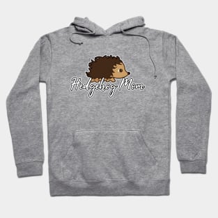 Hedgehog Mom Hoodie